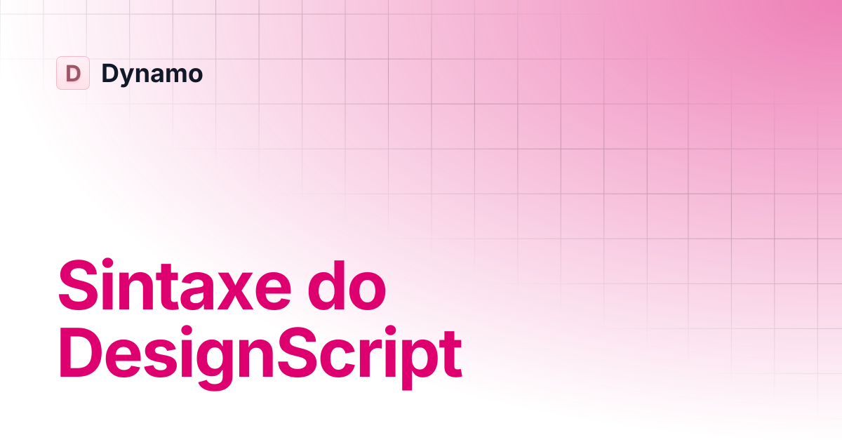 Sintaxe do DesignScript | Português (Brasil) | Dynamo