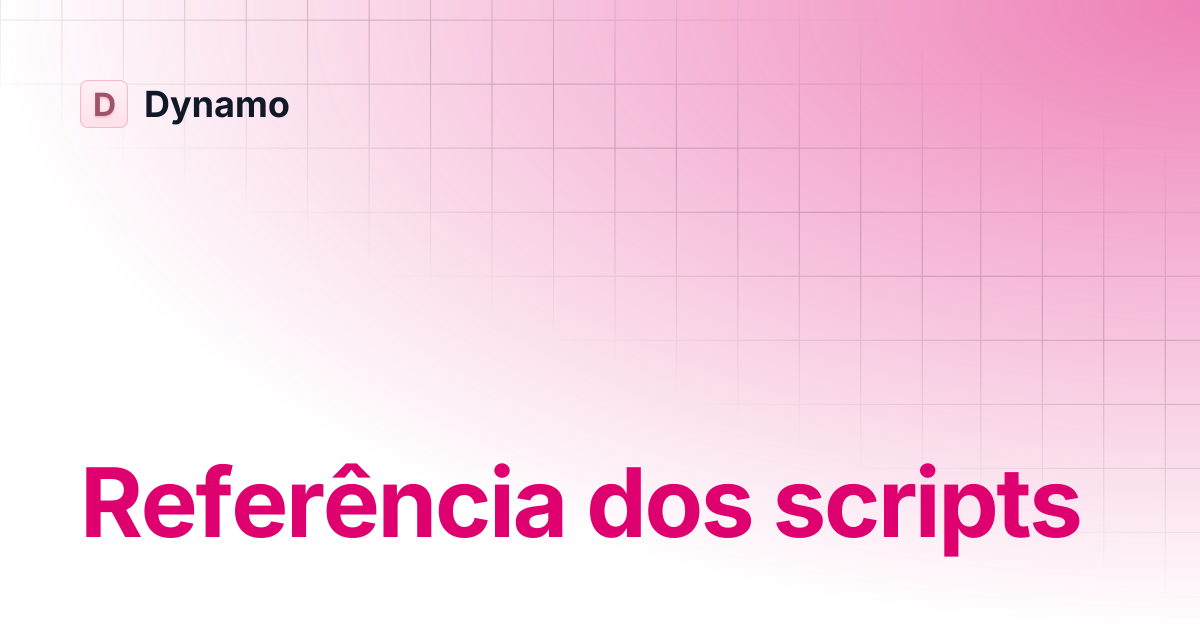 Referência dos scripts | Português (Brasil) | Dynamo